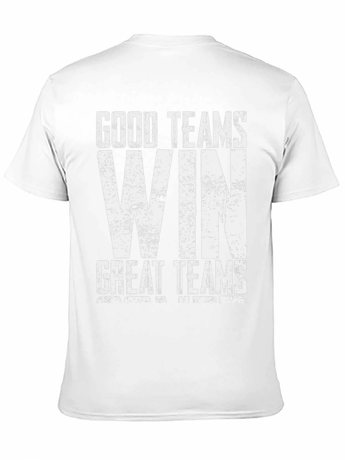 Good Teams Win Great Teams WIN Black T-Shirt