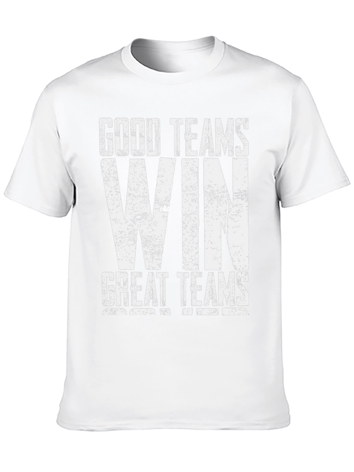 Good Teams Win Great Teams WIN Black T-Shirt