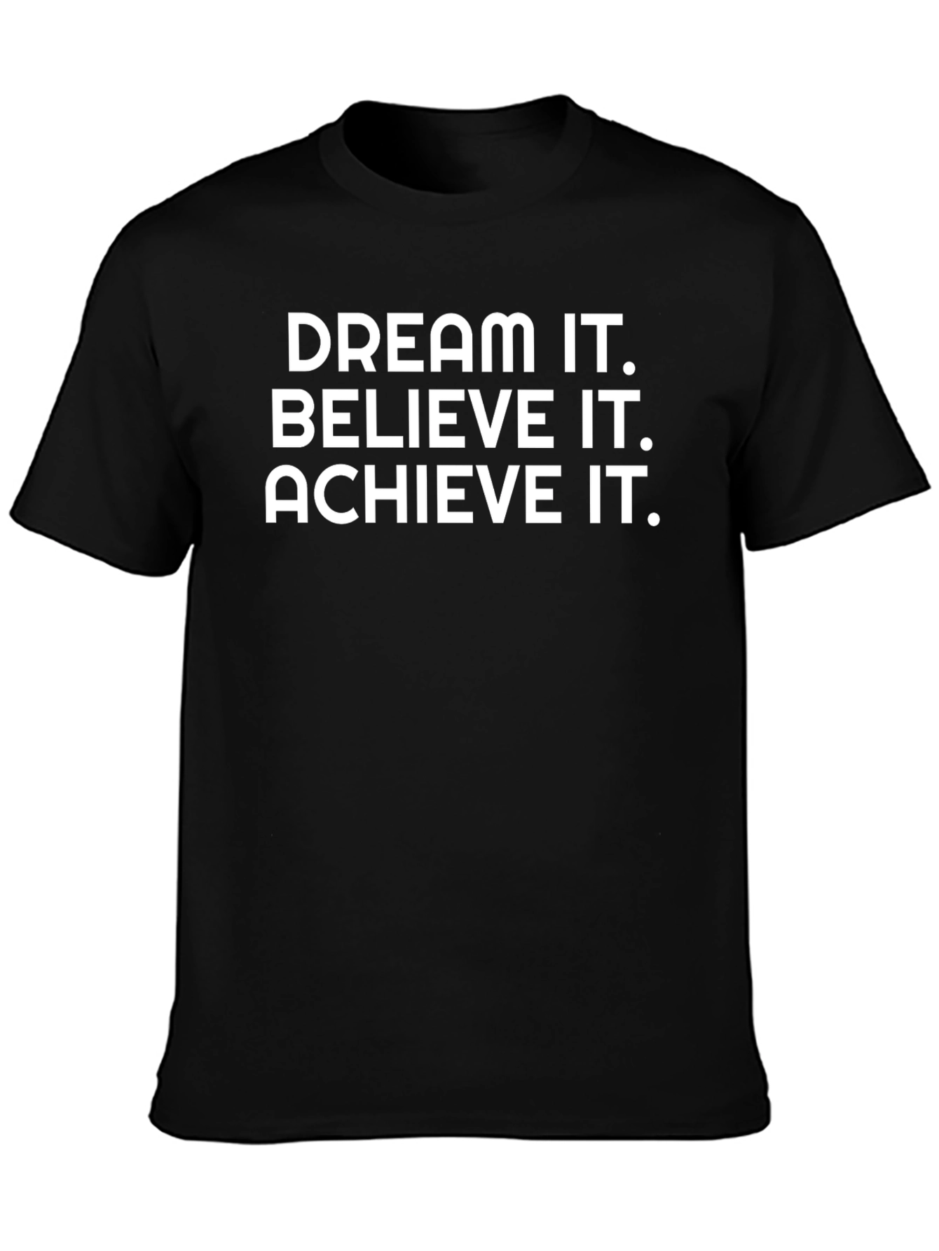 Dream Believe Achieve Black T-Shirt