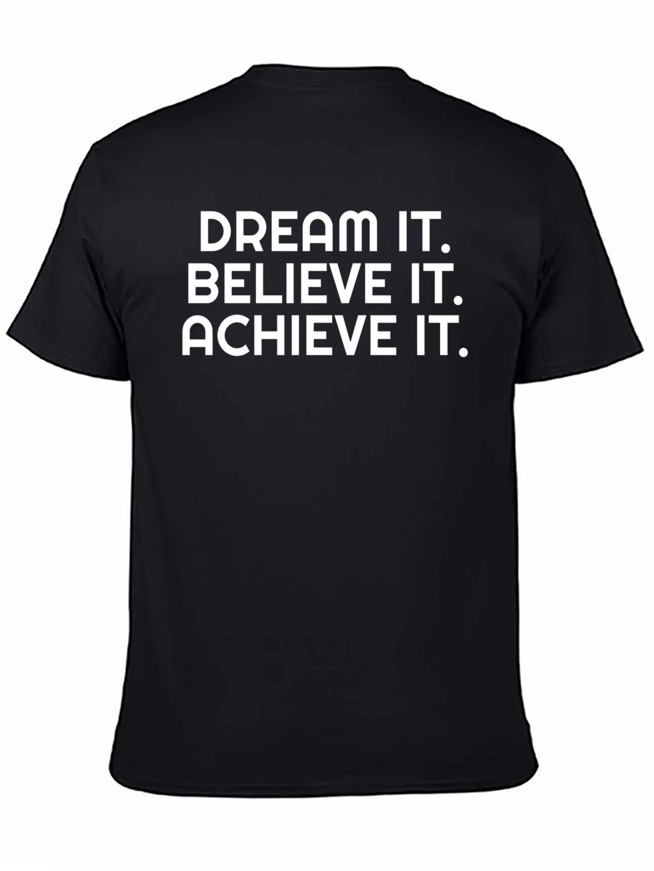 Dream Believe Achieve Black T-Shirt