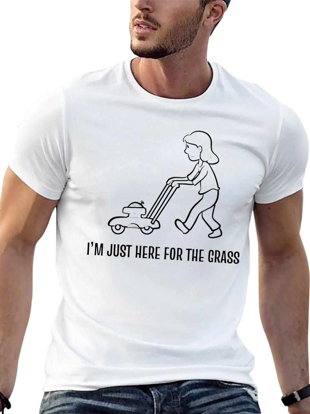 Im Just Here For The Grass T-Shirt