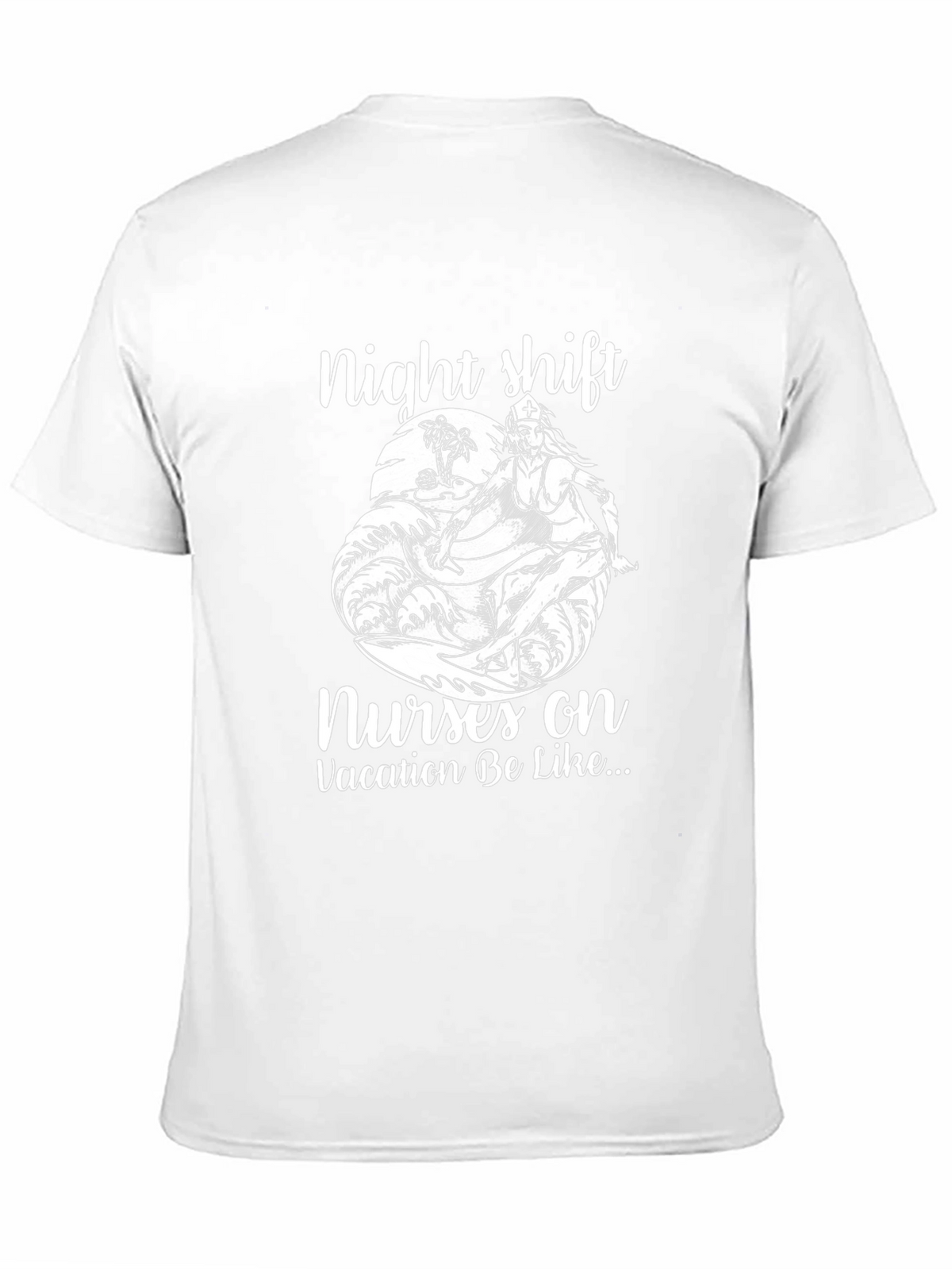 Night Shift Nurse Vacation T-Shirt