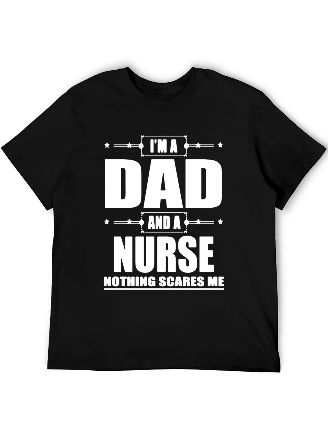 Dad and a Nurse Funny T-Shirt