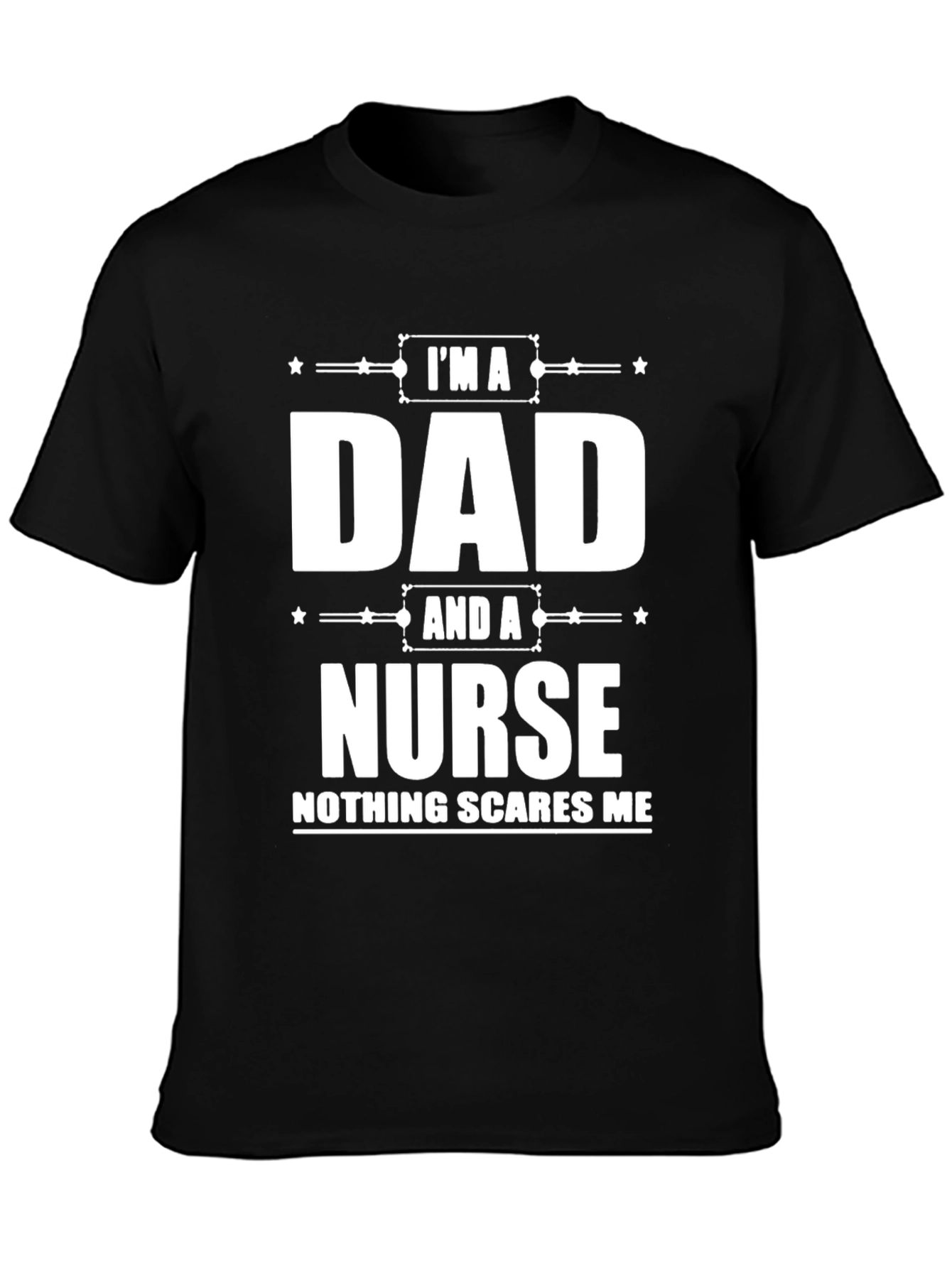 Dad and a Nurse Funny T-Shirt