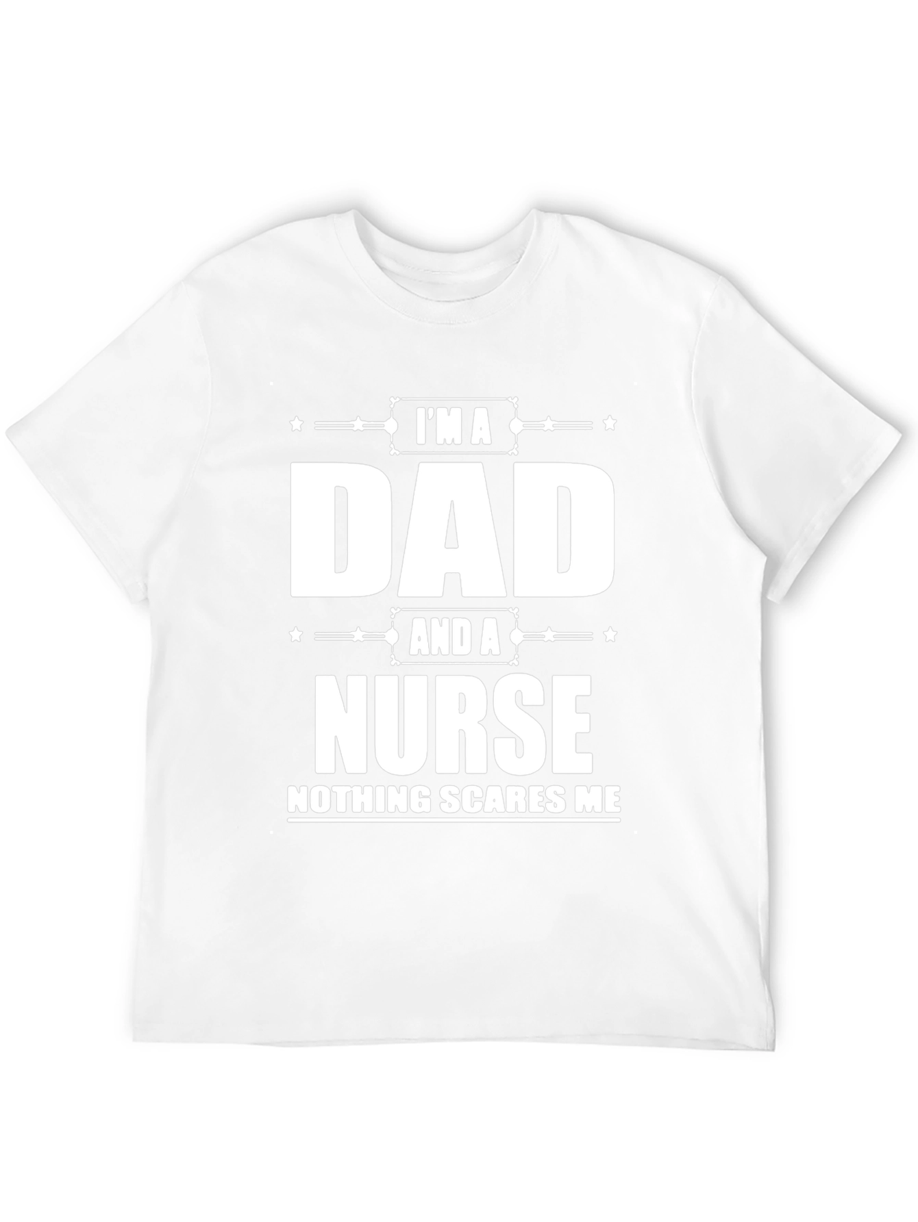 Dad and a Nurse Funny T-Shirt