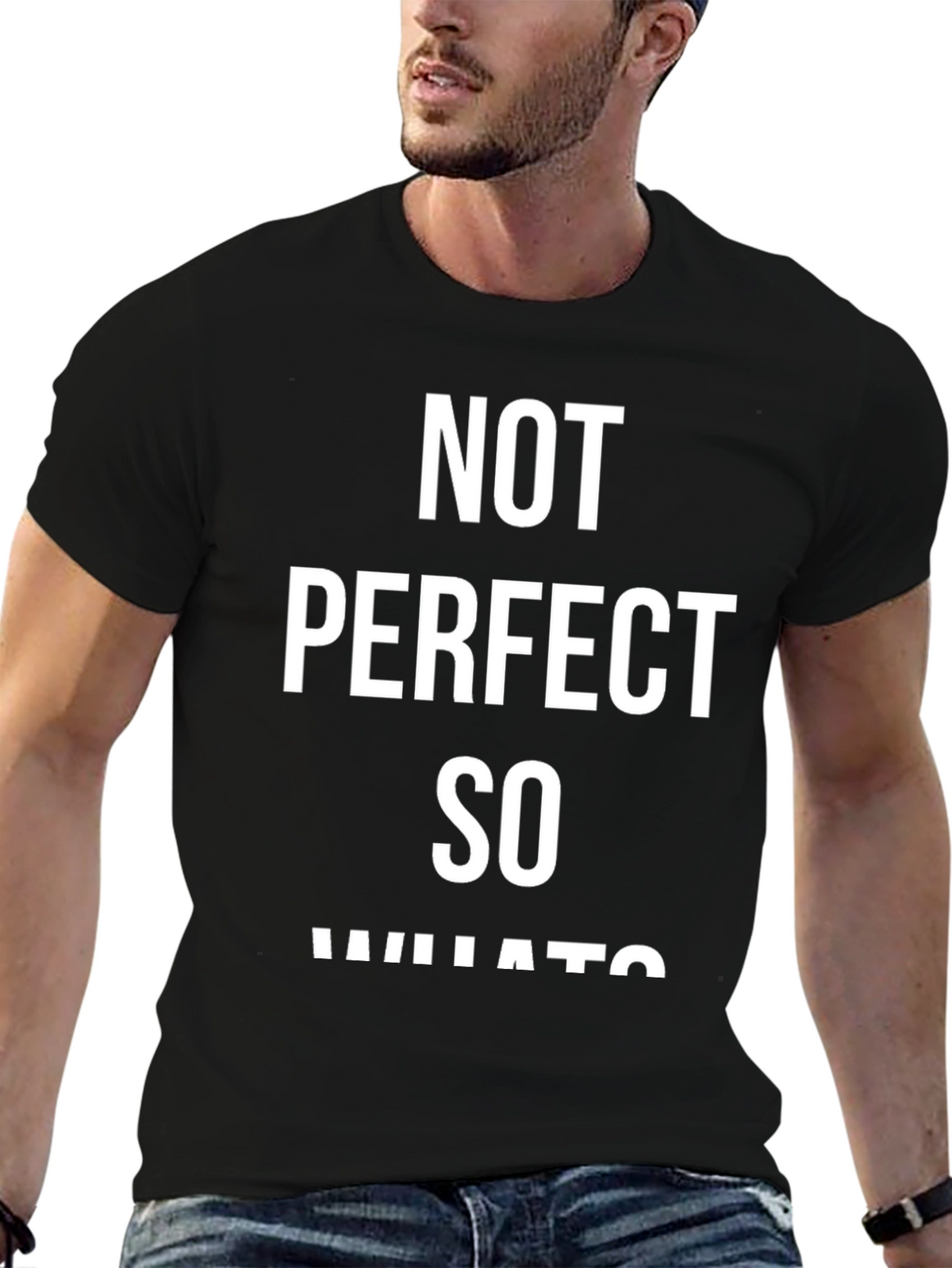Not Perfect So What Graphic Tee