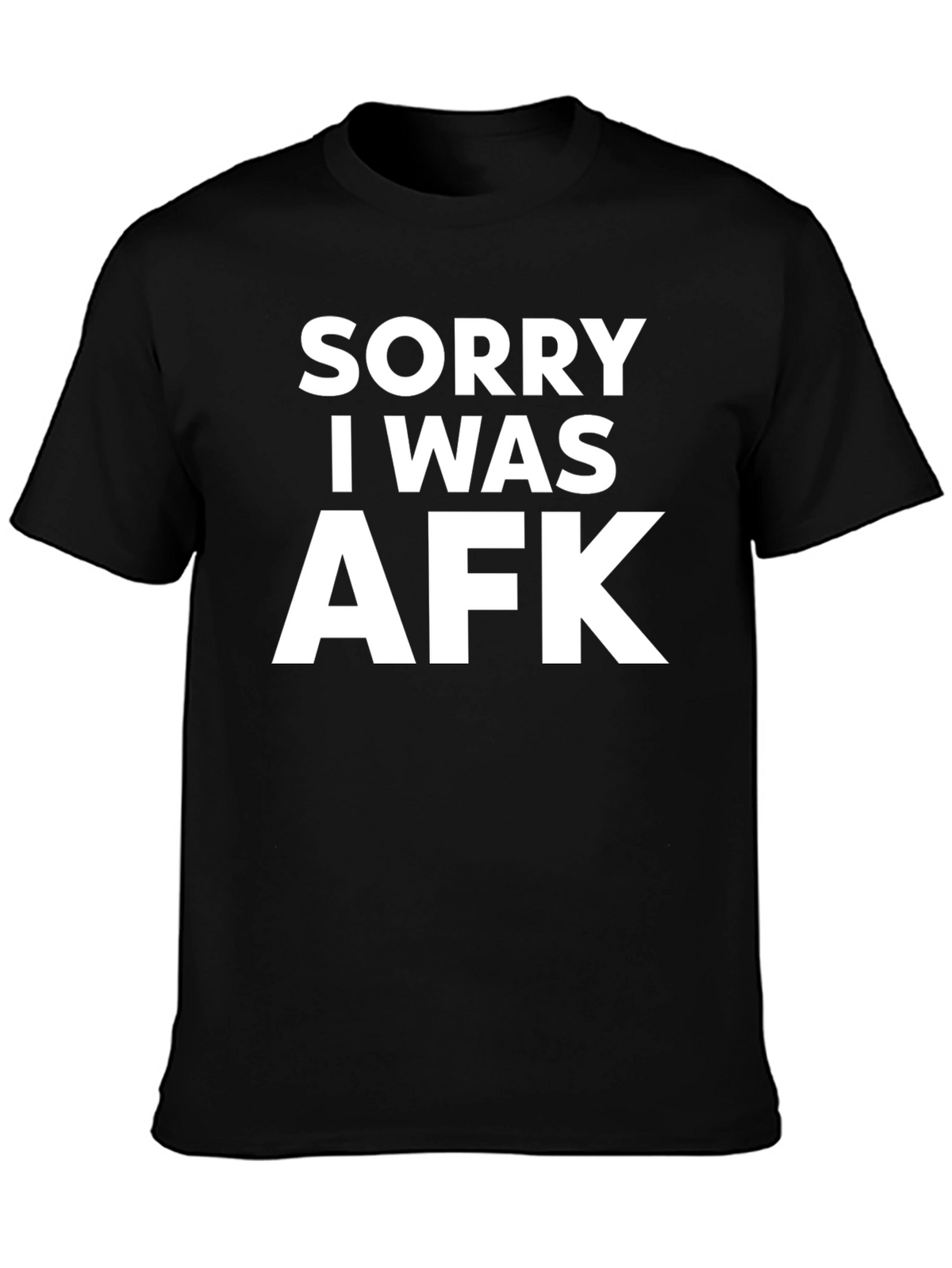 Sorry I Was AFK T-Shirt Funny Gamer Tee