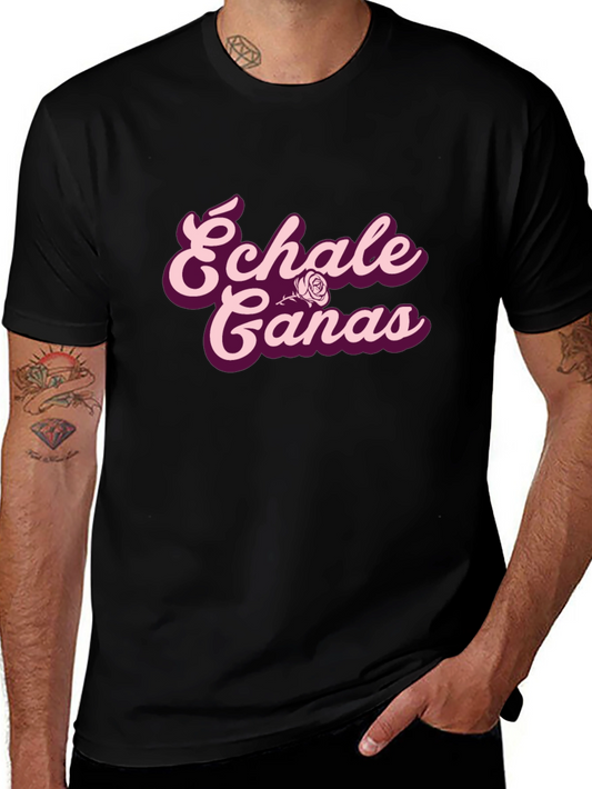 Echale Ganas Graphic Tee - Motivational Shirt