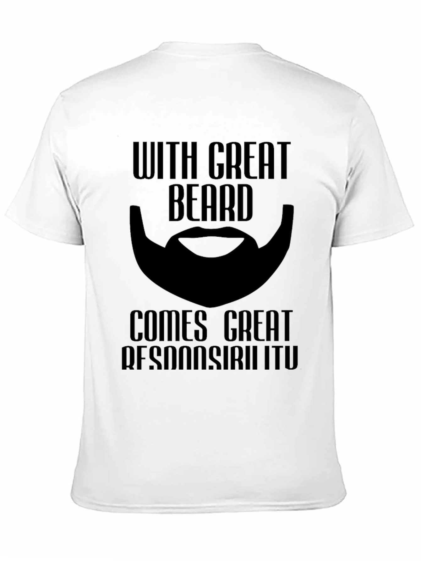 Beard Responsibility Graphic T-Shirt