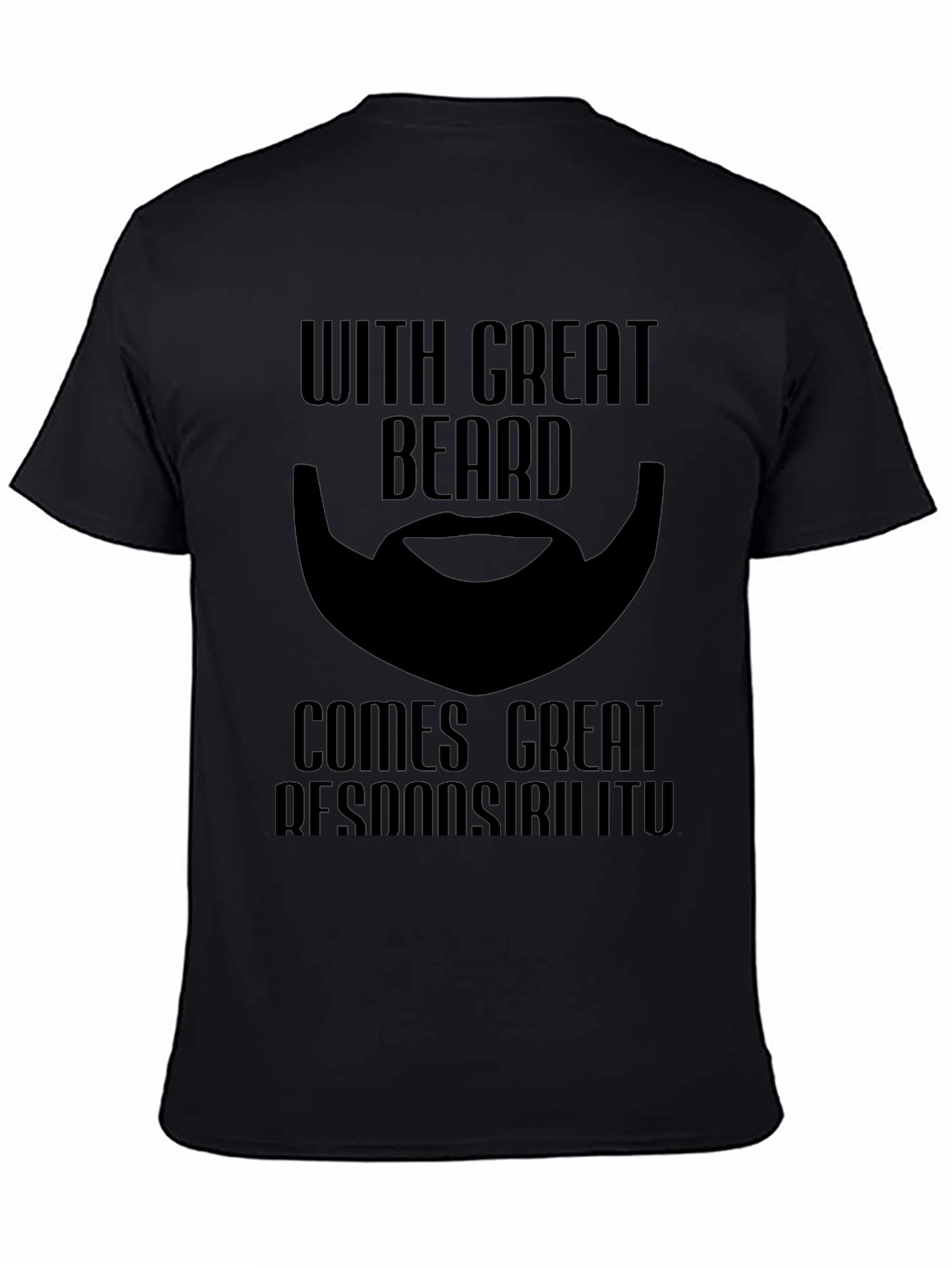 Beard Responsibility Graphic T-Shirt