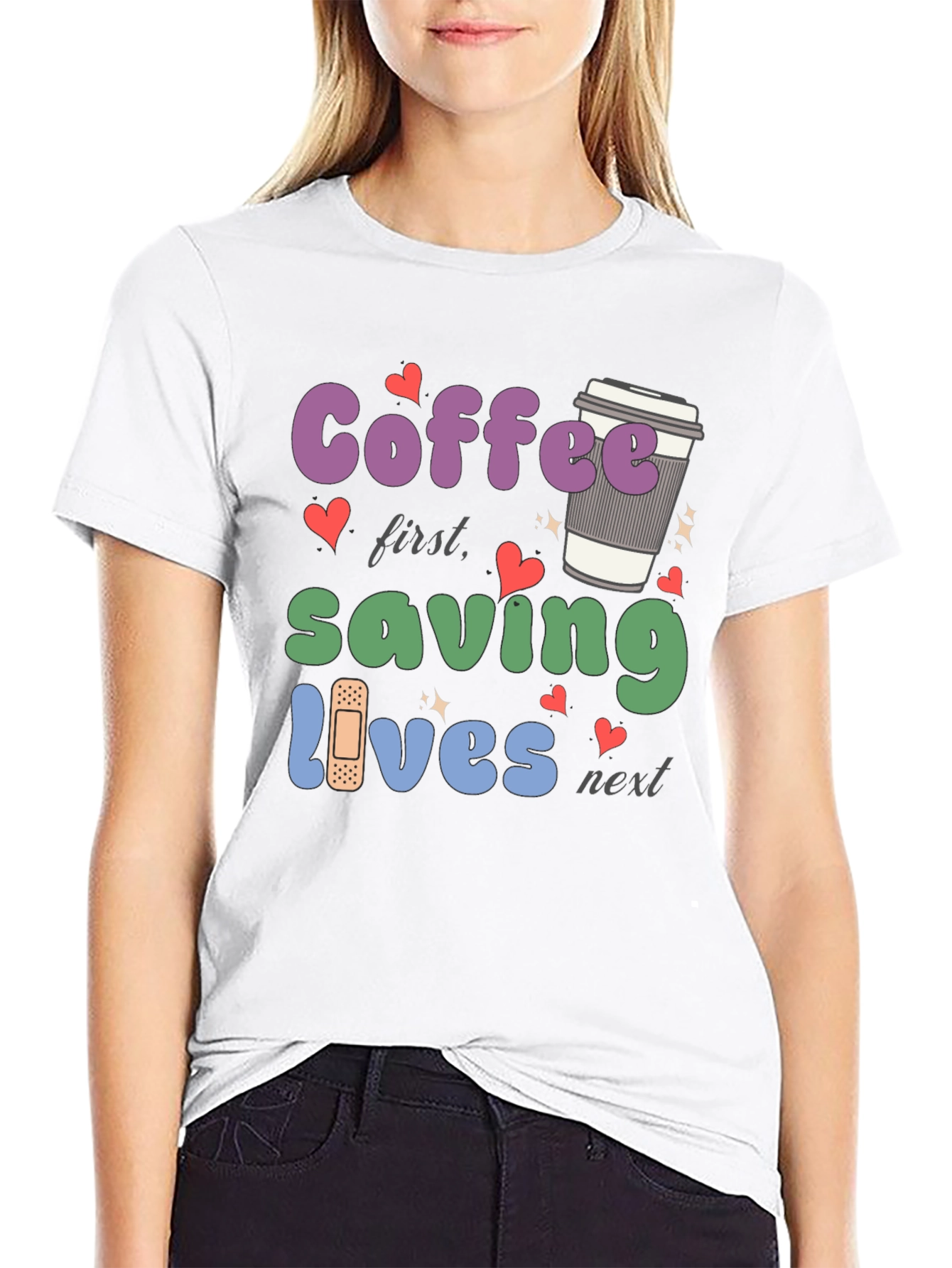 Coffee First Saving Lives Next T-Shirt