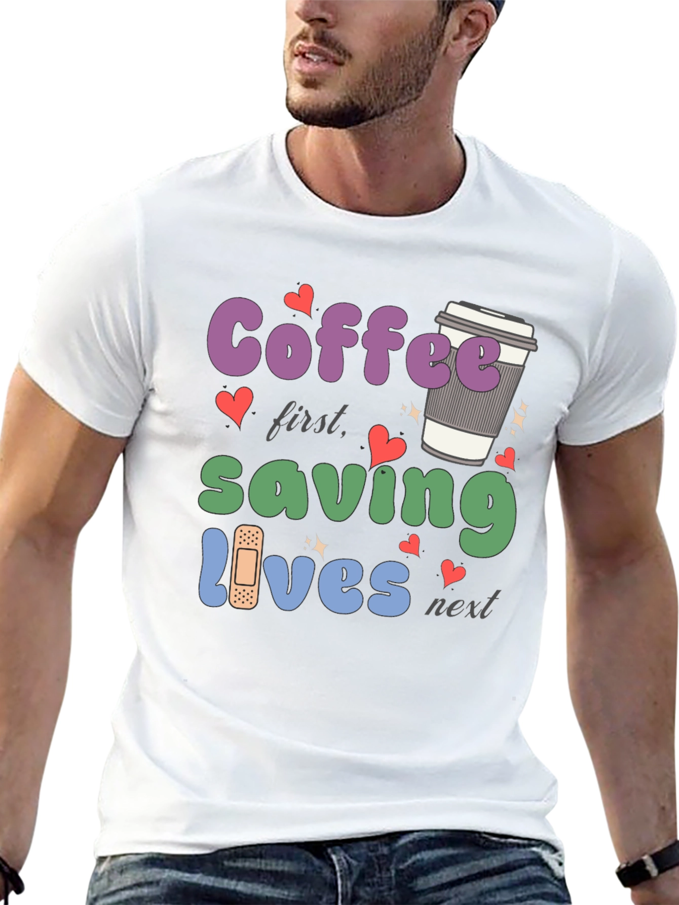 Coffee First Saving Lives Next T-Shirt