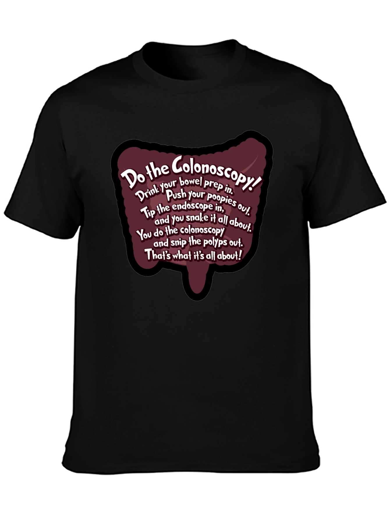 Do the Colonoscopy Funny Medical Humor T-Shirt