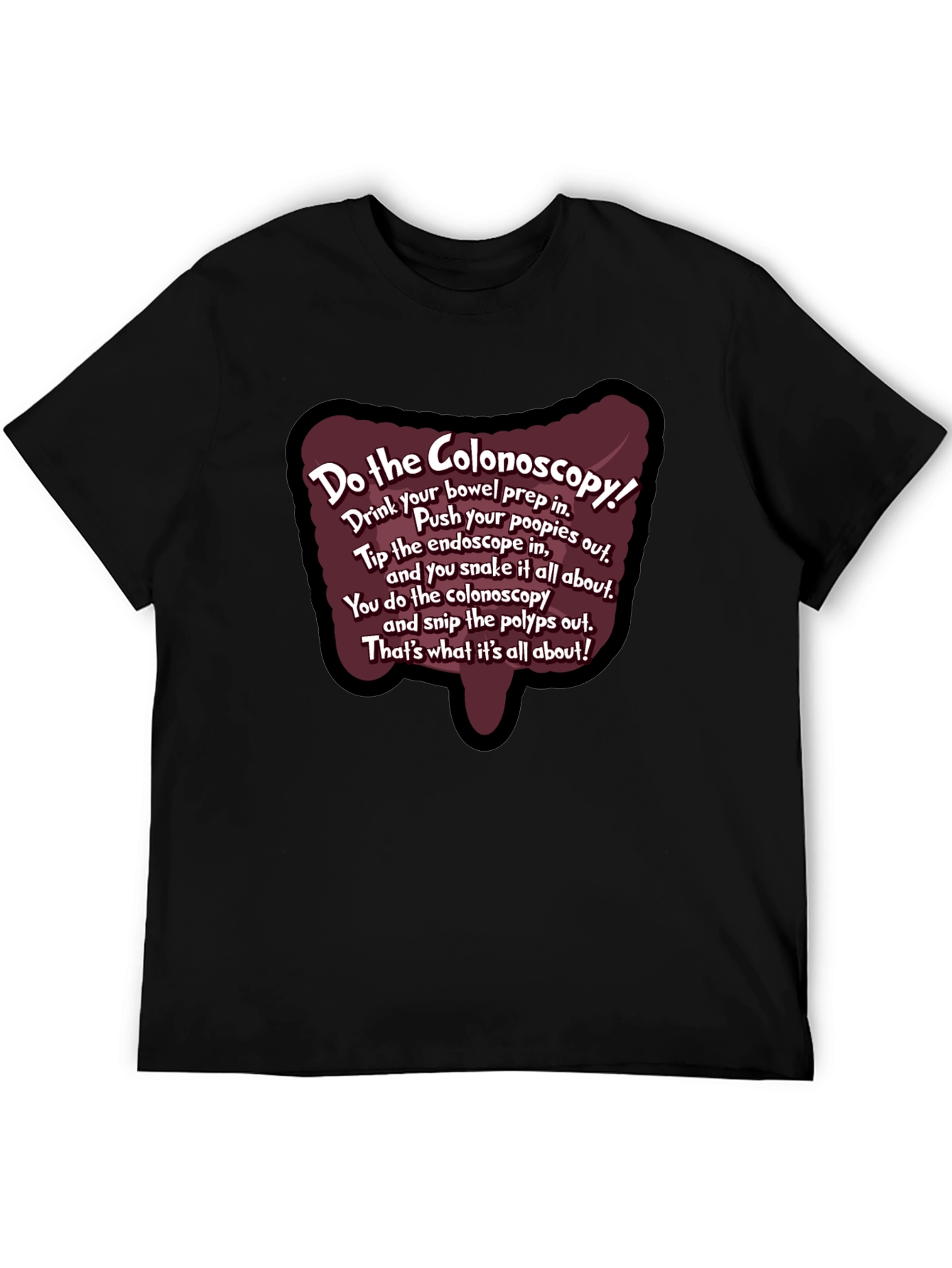 Do the Colonoscopy Funny Medical Humor T-Shirt