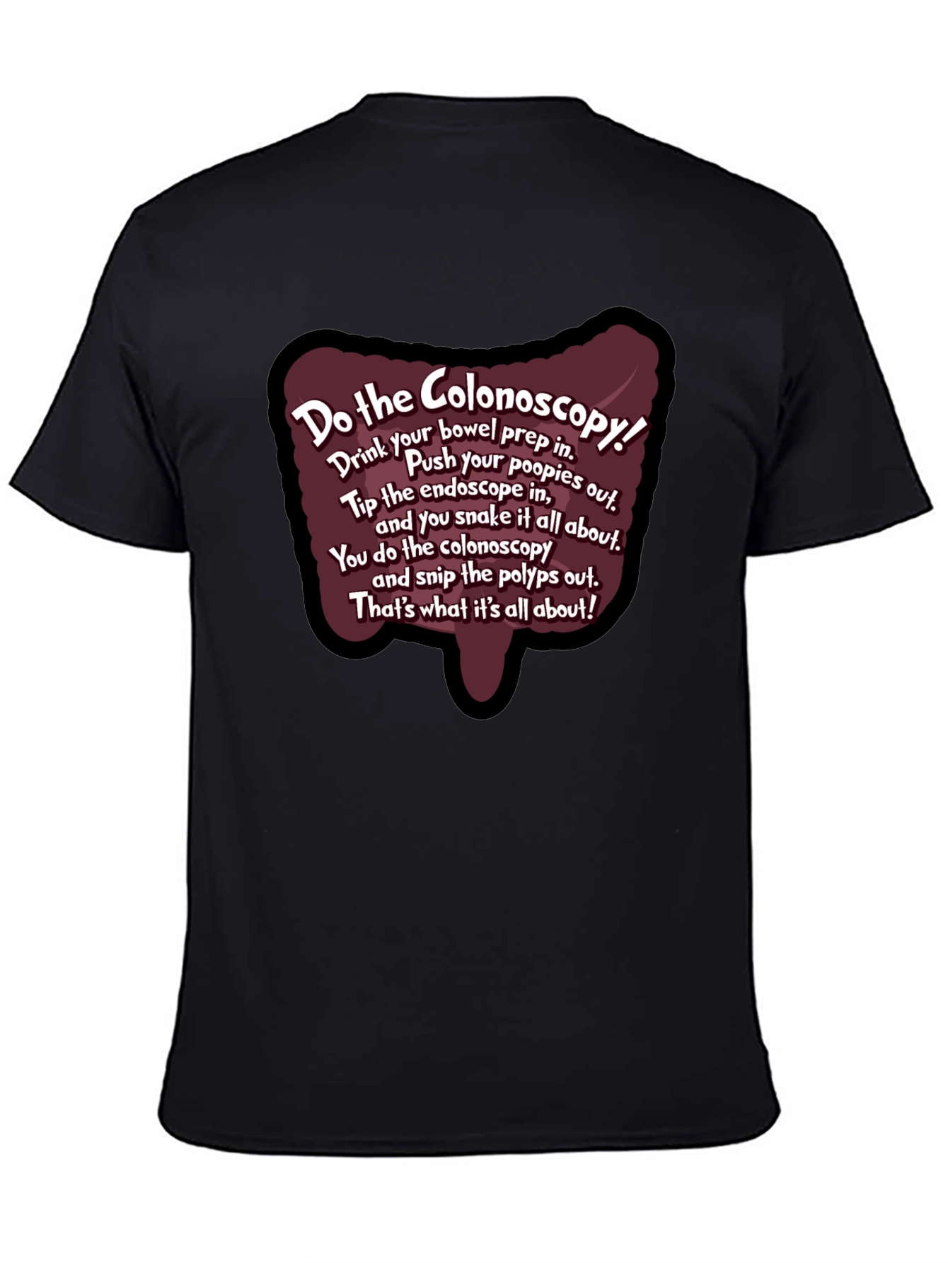 Do the Colonoscopy Funny Medical Humor T-Shirt
