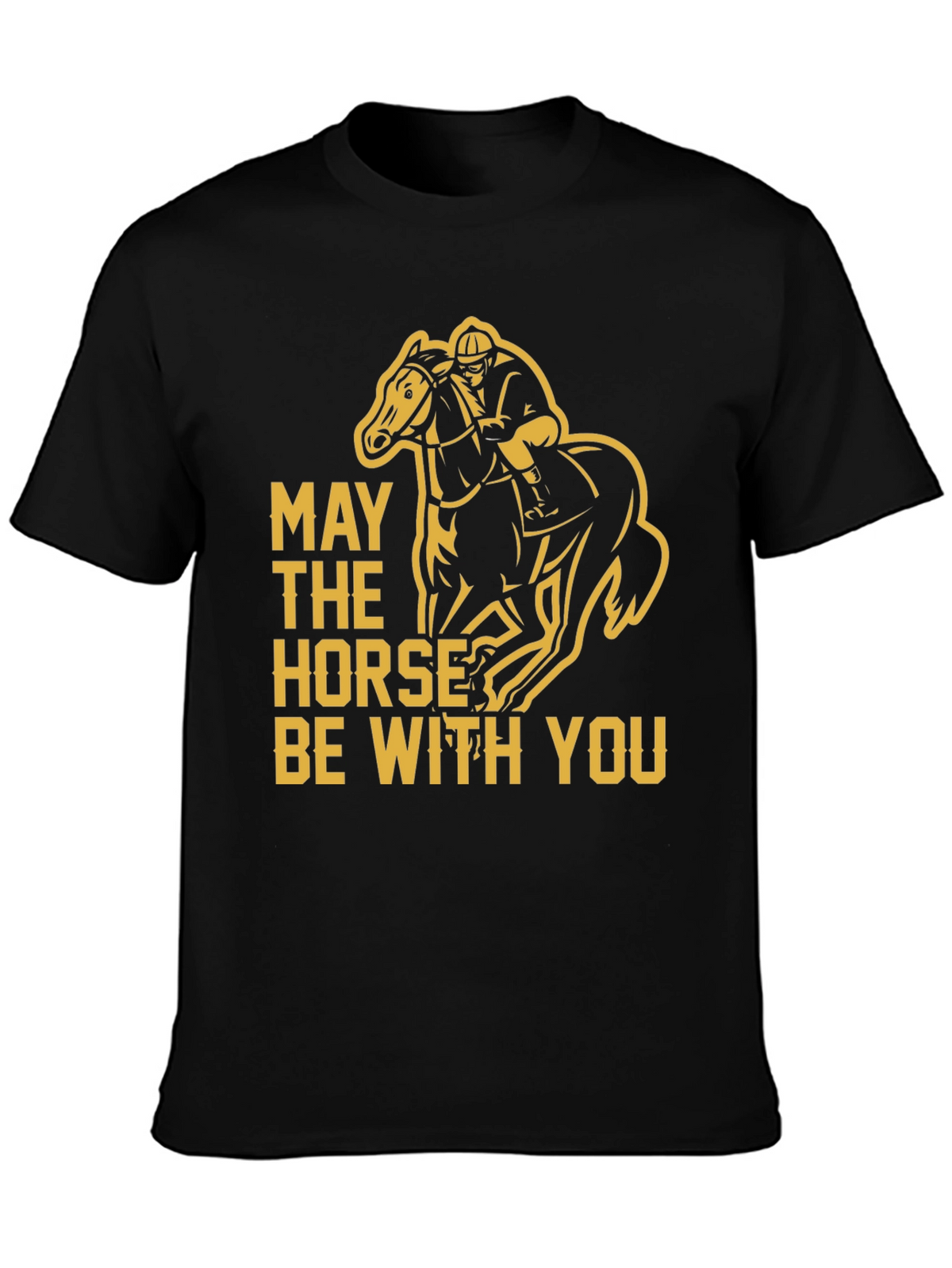 May The Horse Be With You T-Shirt