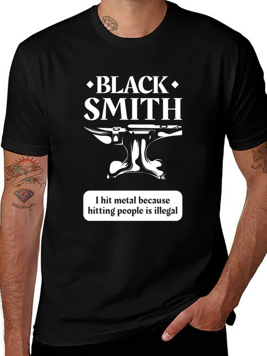 Blacksmith Humor T-Shirt - Metalworking Gift