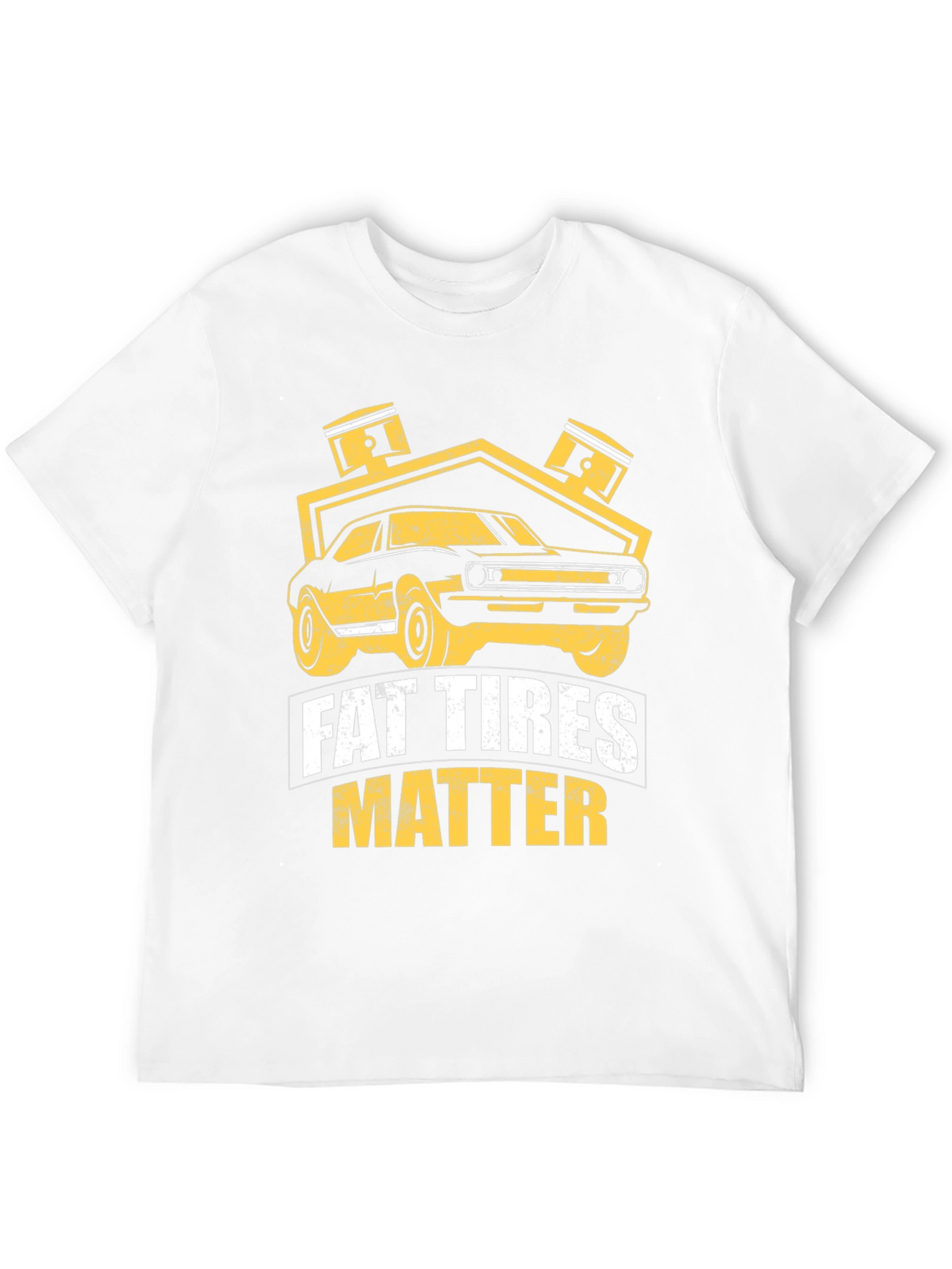Fat Tires Matter T-Shirt Car Enthusiast Tee