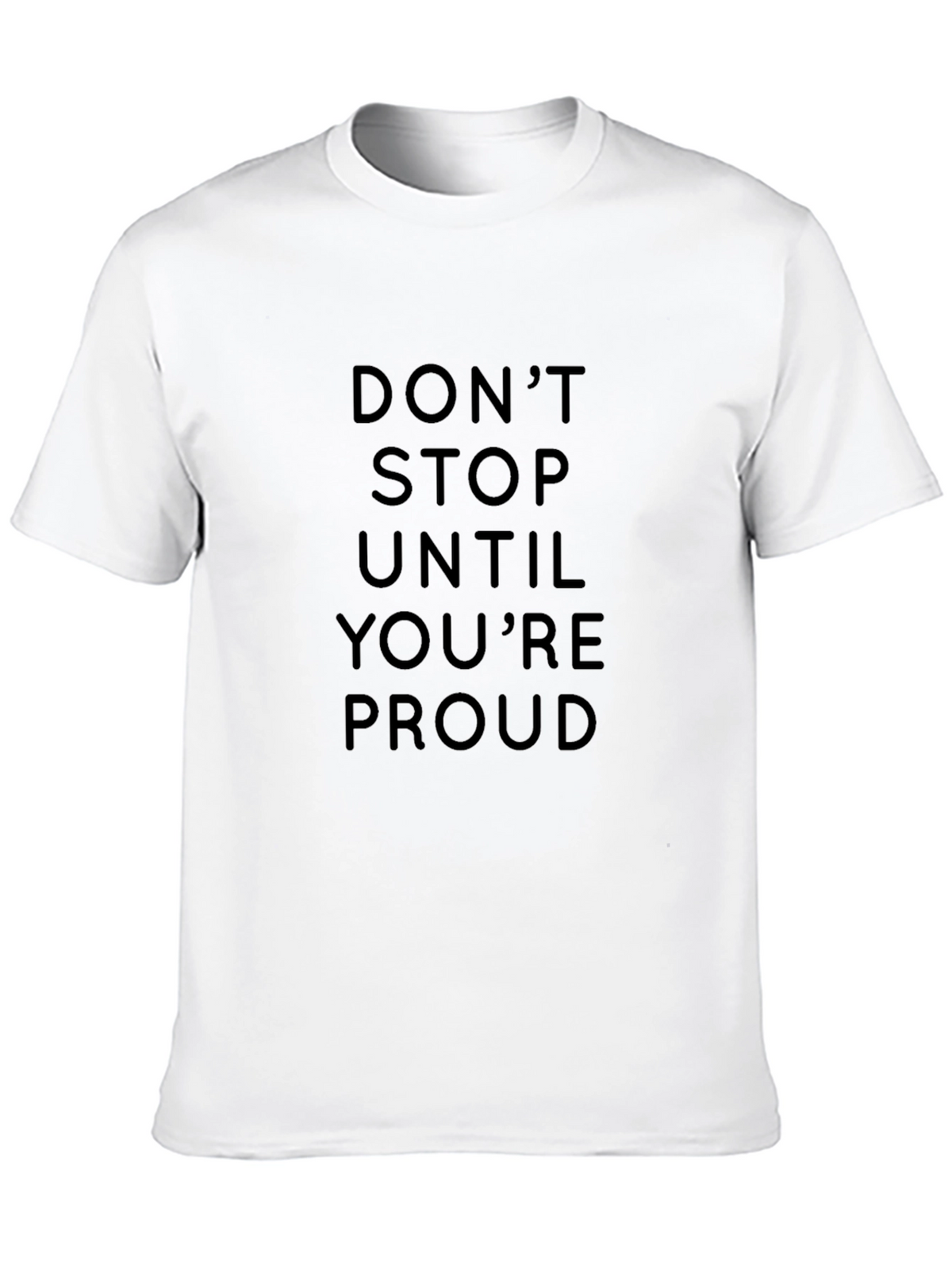 Motivational Dont Stop Black T-Shirt
