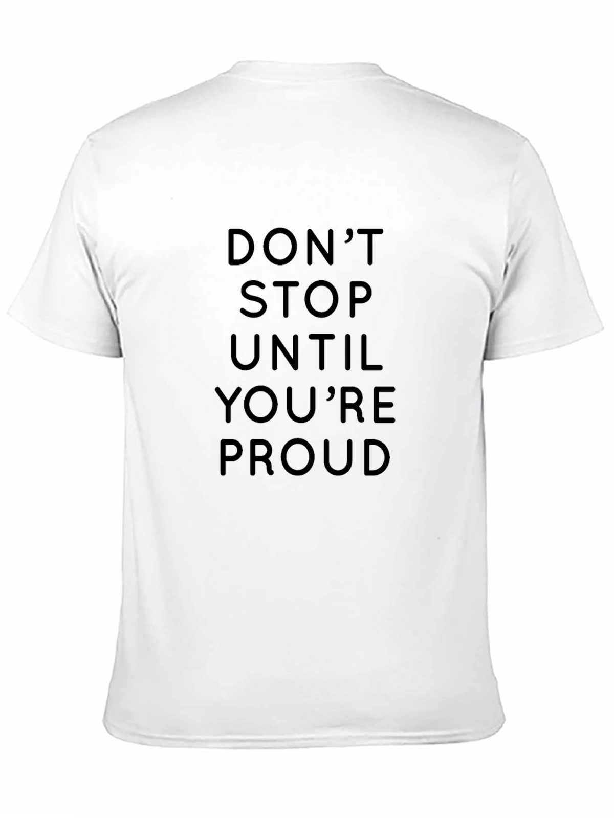 Motivational Dont Stop Black T-Shirt