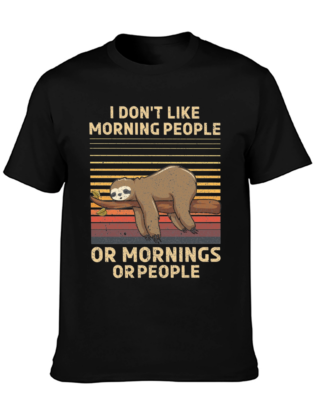 Funny Sloth T-Shirt: I Dont Like Morning People