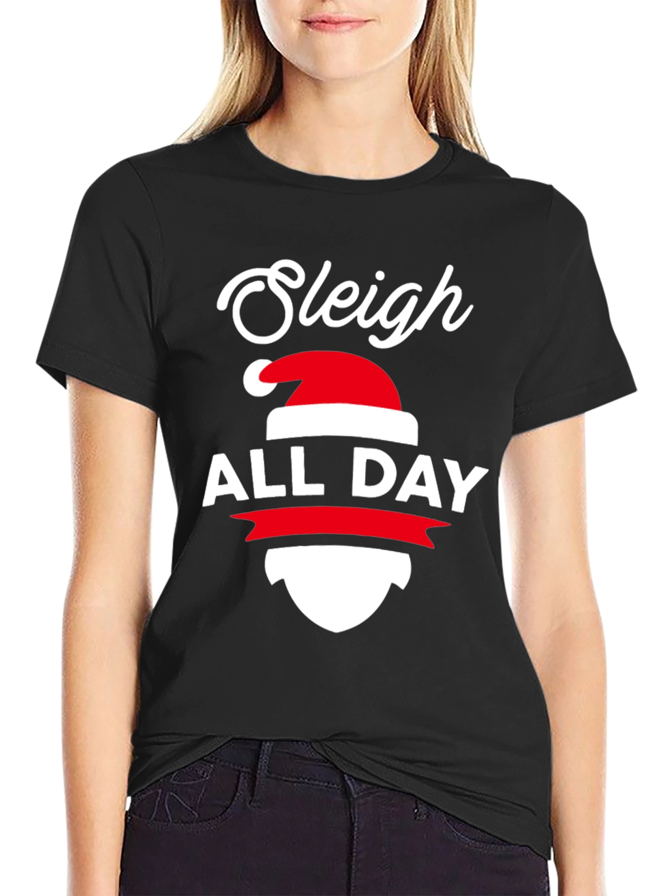 Sleigh All Day Christmas T-Shirt