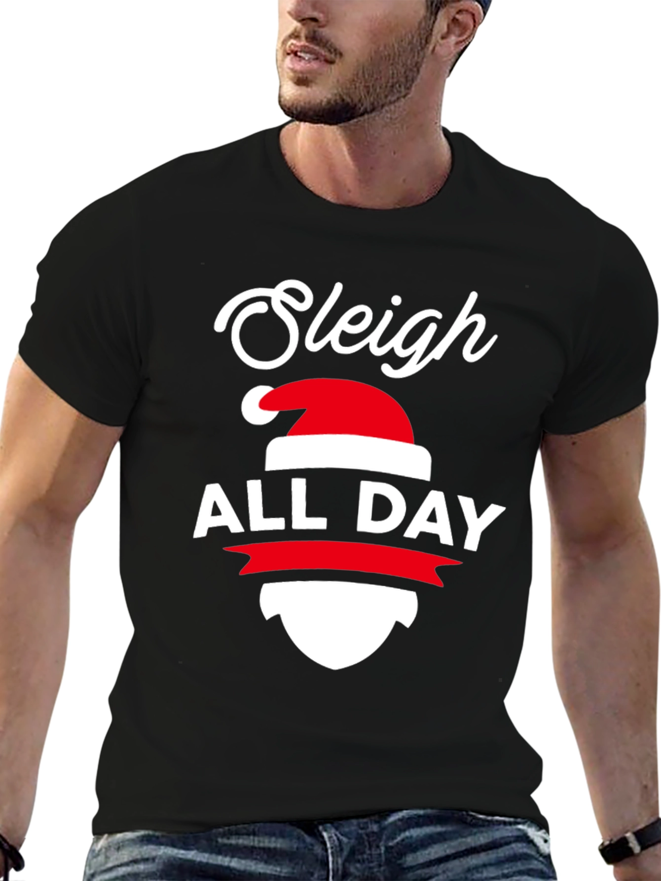 Sleigh All Day Christmas T-Shirt