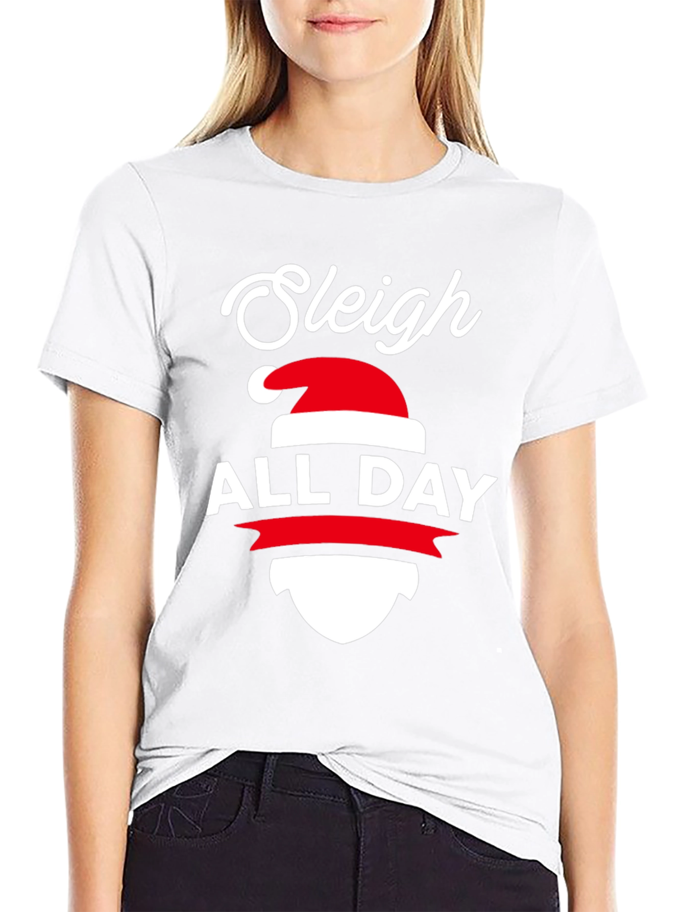 Sleigh All Day Christmas T-Shirt