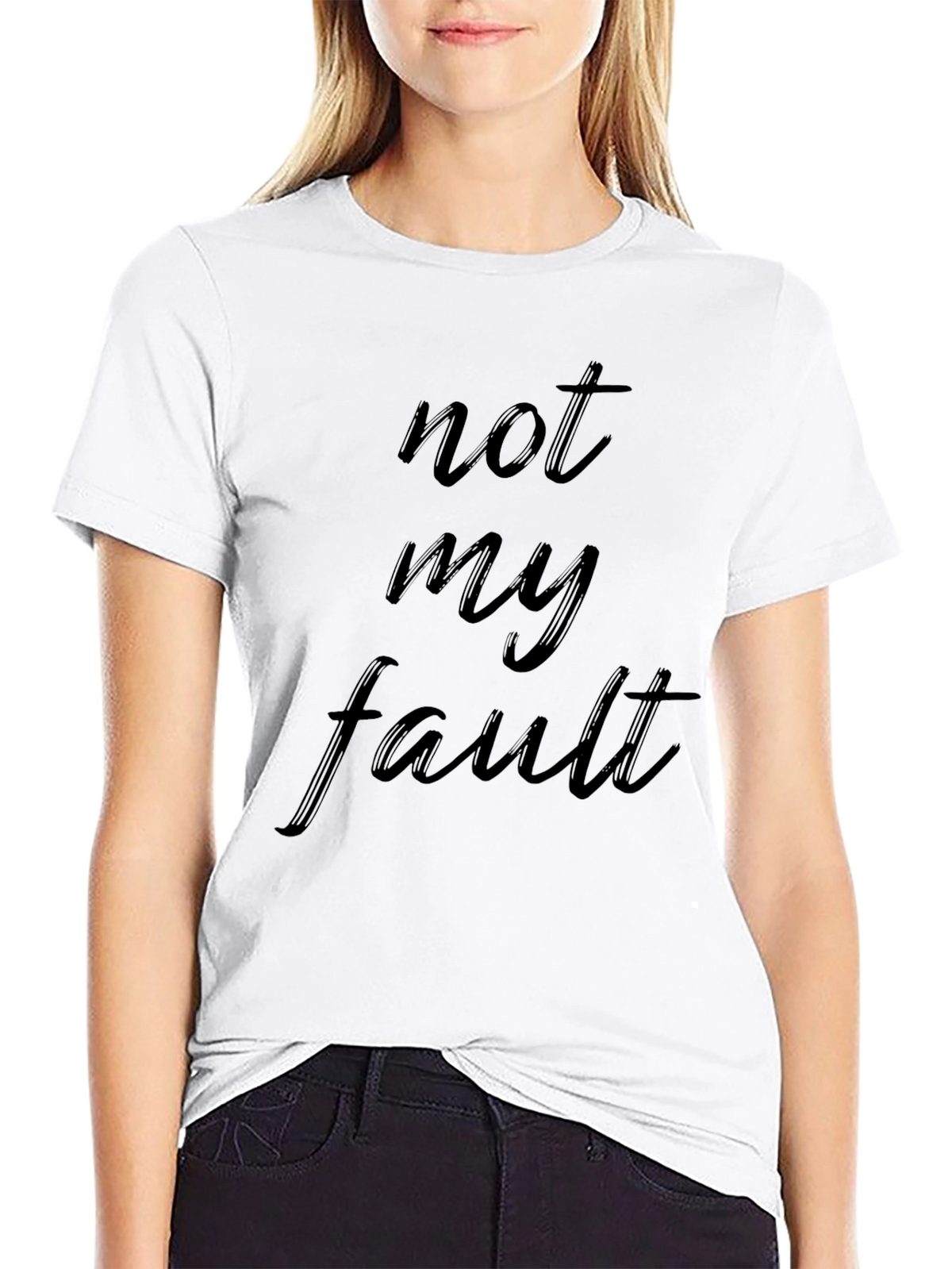 Not My Fault Black T-Shirt - Casual Comfort