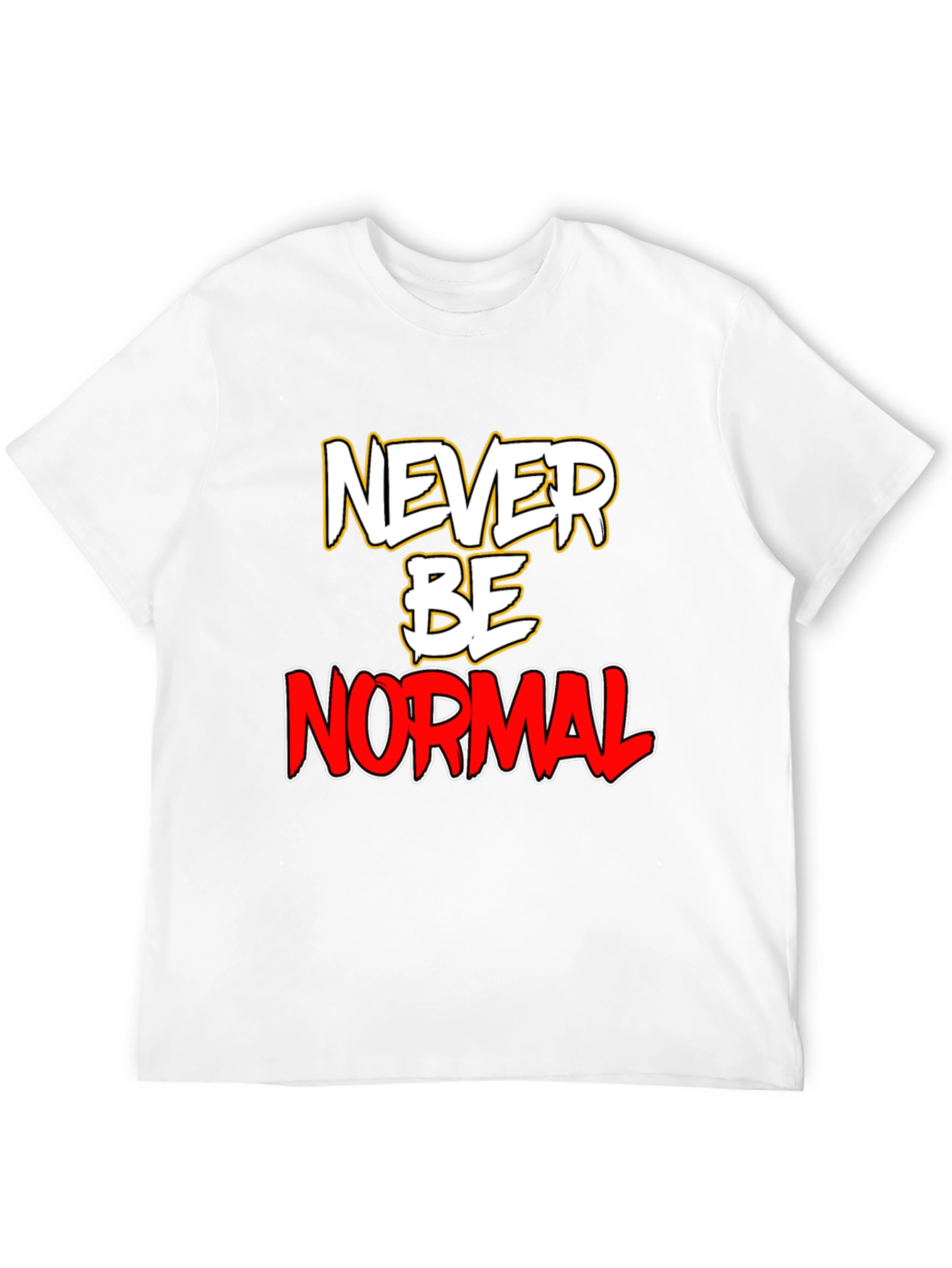Never Be Normal Graphic T-Shirt