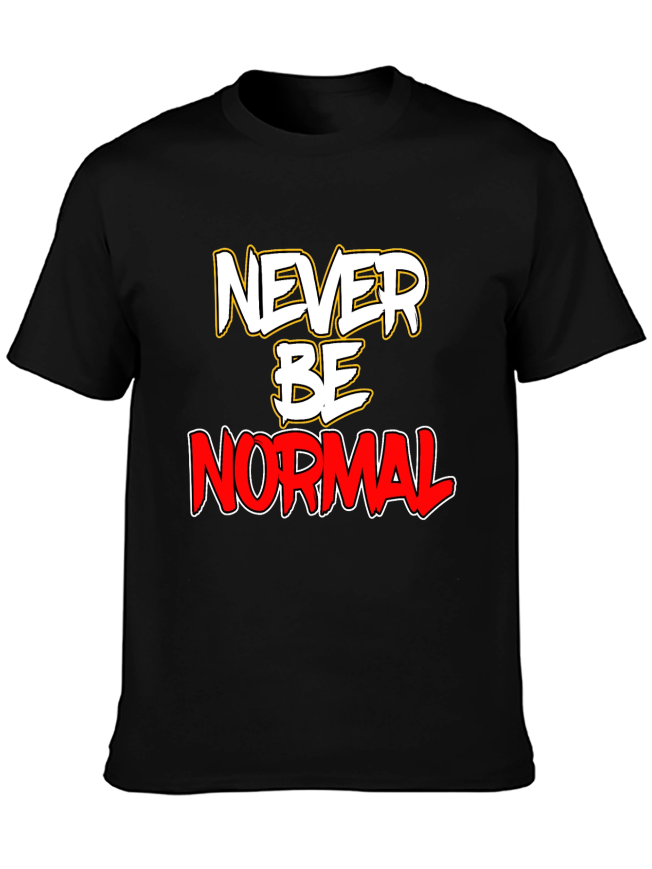 Never Be Normal Graphic T-Shirt