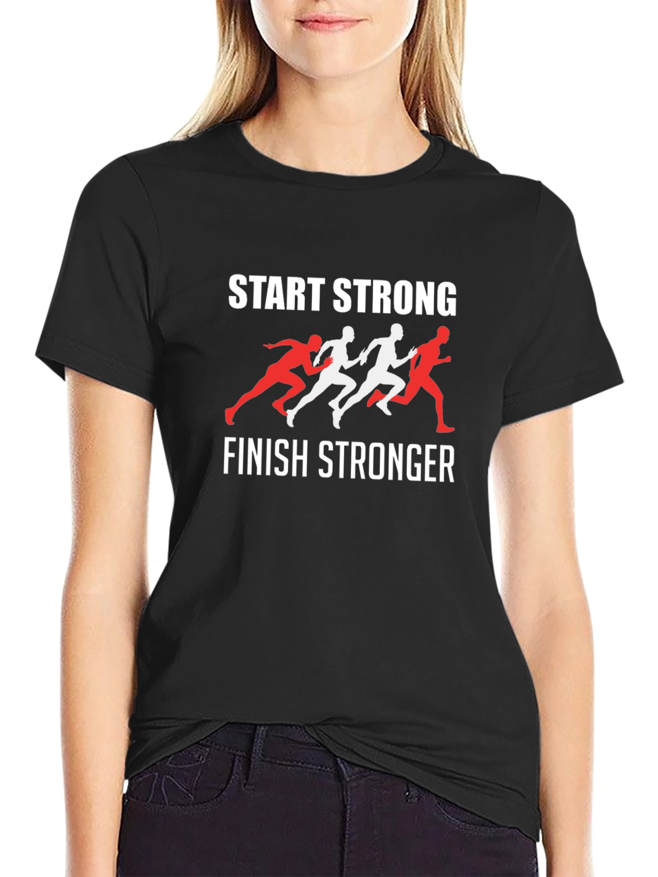 Start Strong Finish Stronger Graphic T-Shirt