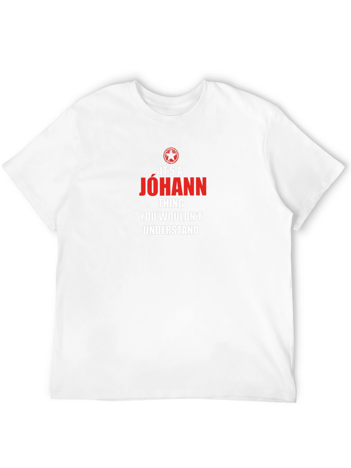 Its a Johann Thing T-Shirt - Unique Gift Idea!