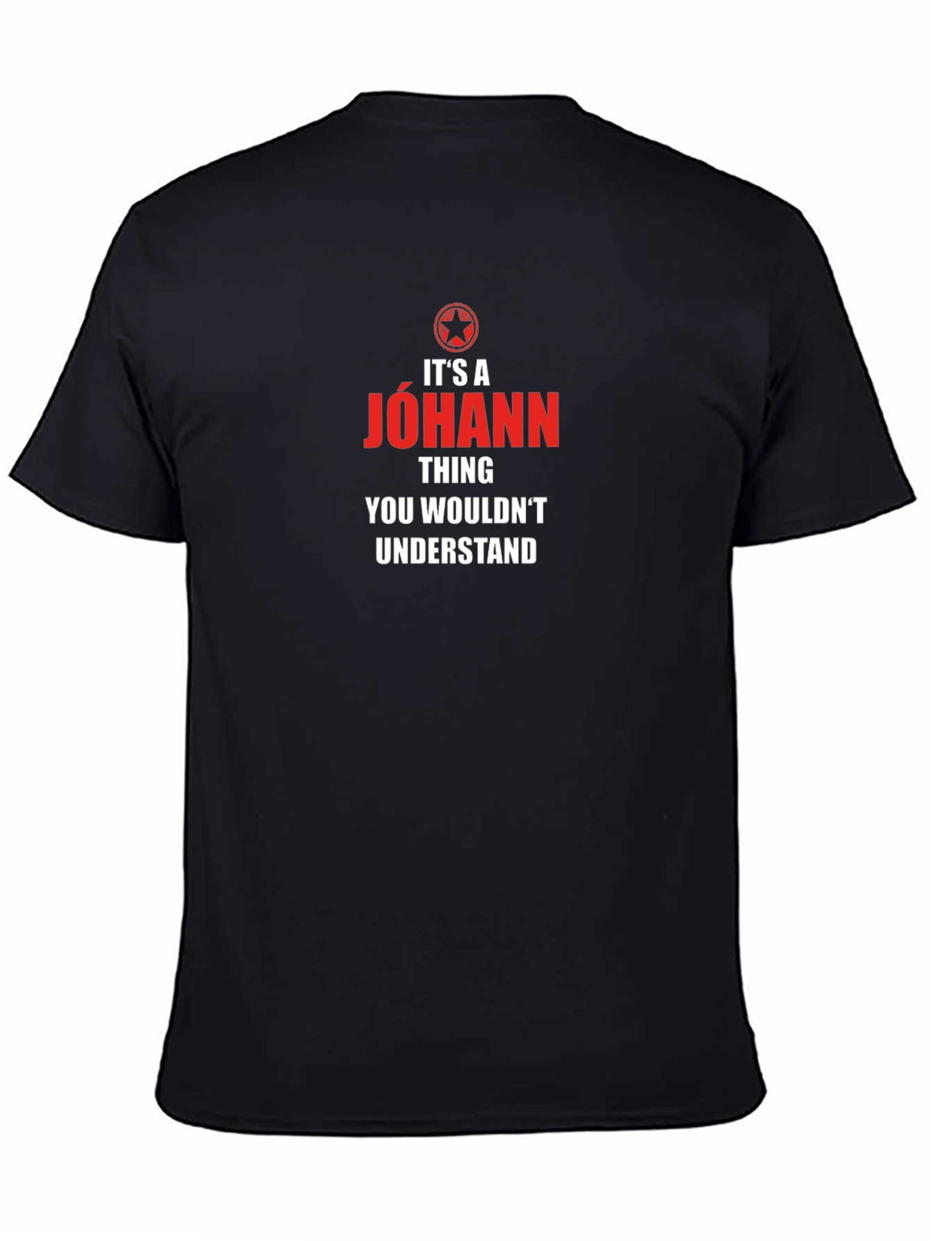 Its a Johann Thing T-Shirt - Unique Gift Idea!
