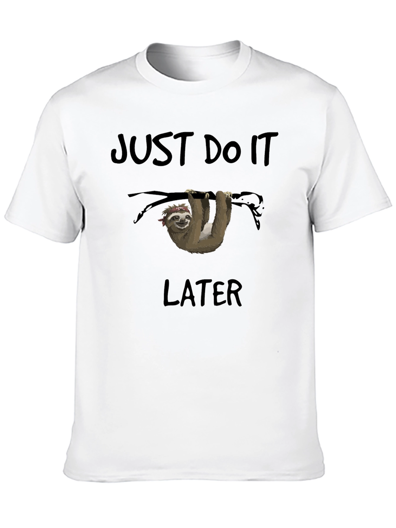 Just Do It Later Sloth T-Shirt