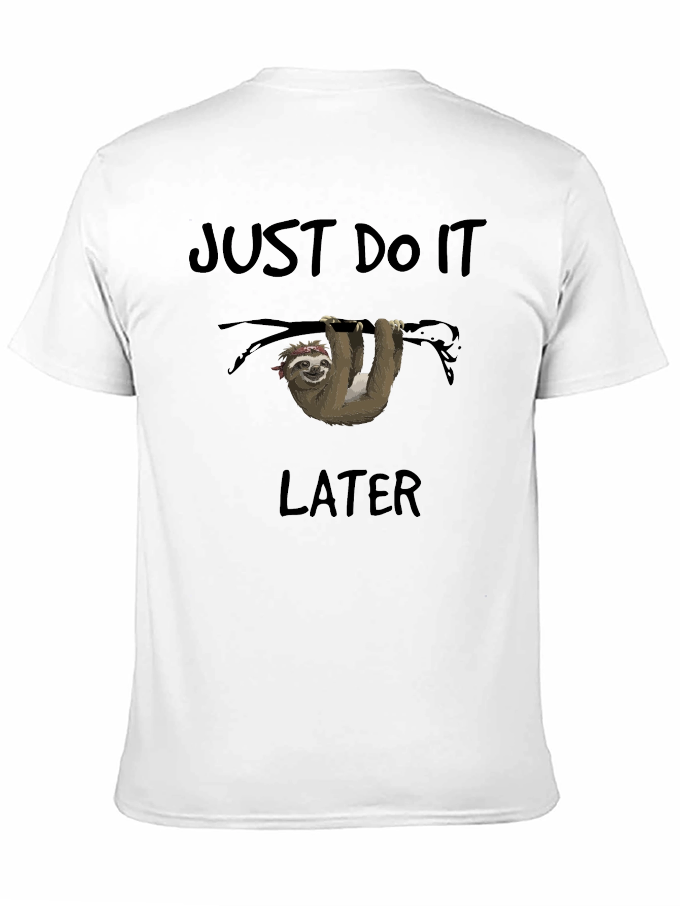 Just Do It Later Sloth T-Shirt