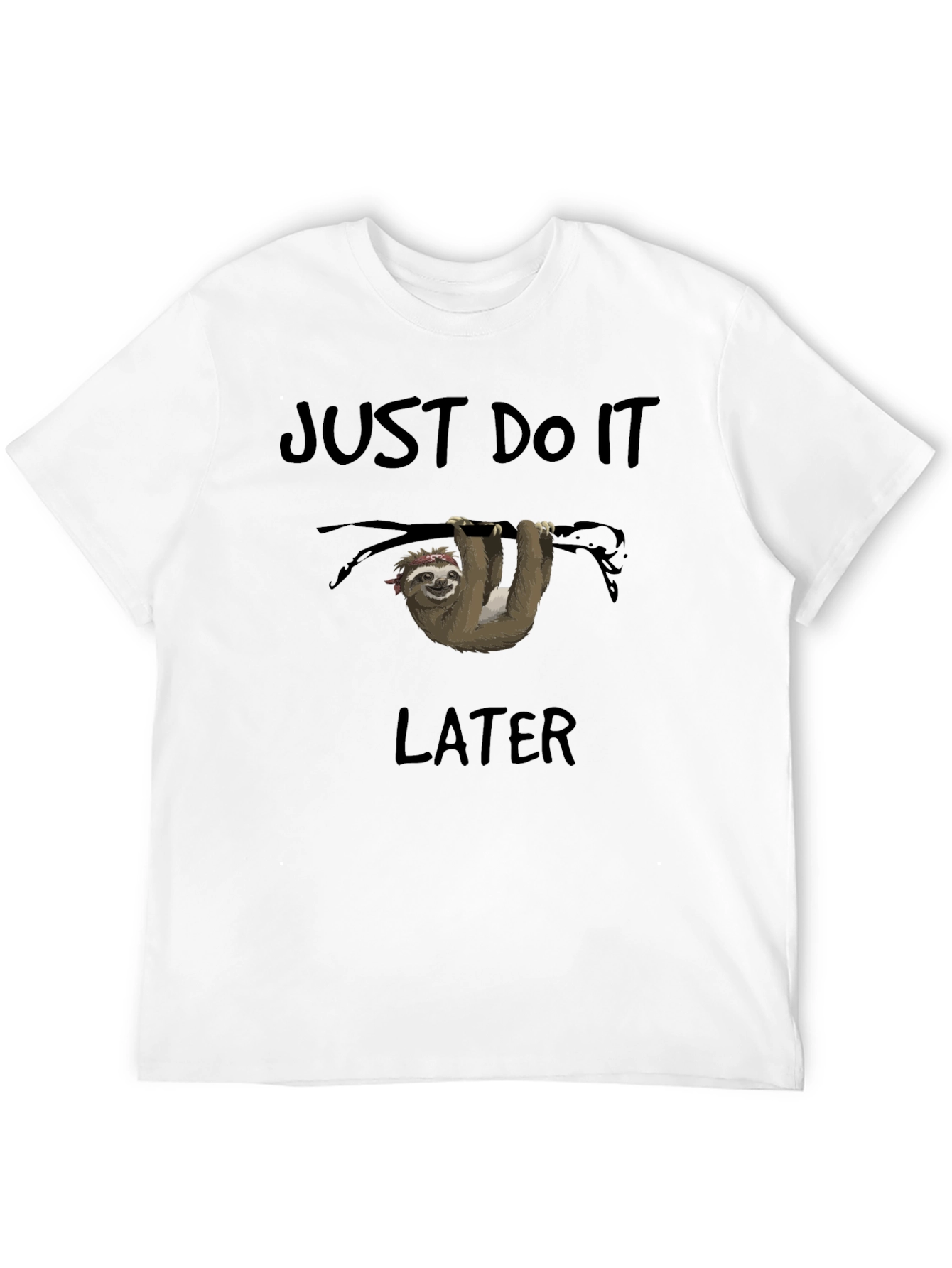 Just Do It Later Sloth T-Shirt