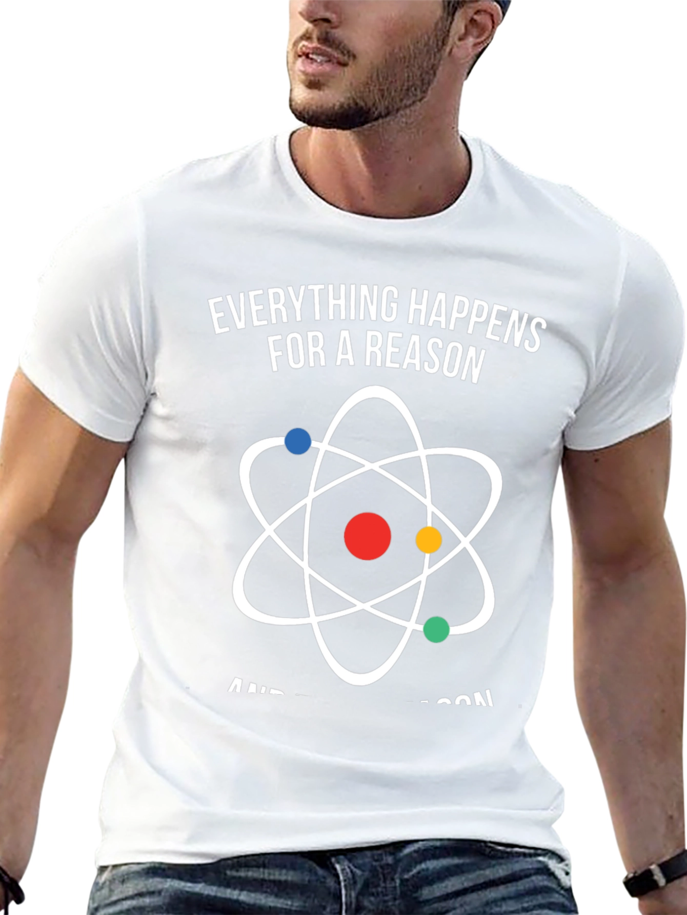 Everything Happens for a Reason Atom Graphic T-Shirt