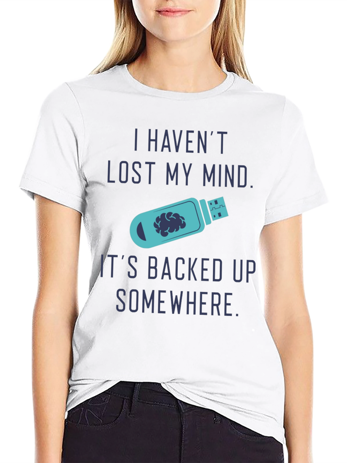 Funny Backed Up Mind T-Shirt