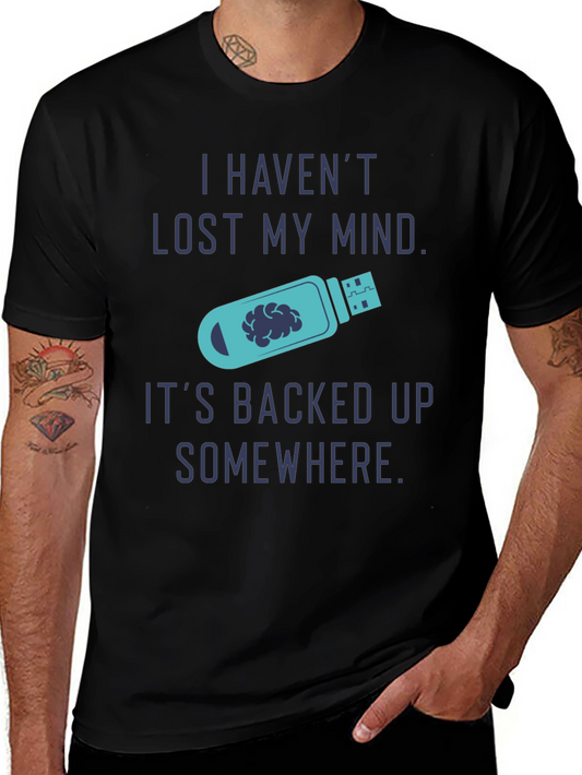 Funny Backed Up Mind T-Shirt