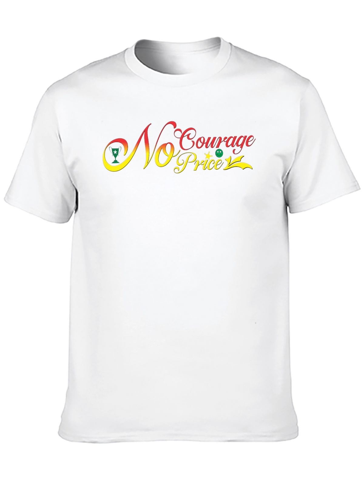 No Courage No Price Graphic Tee