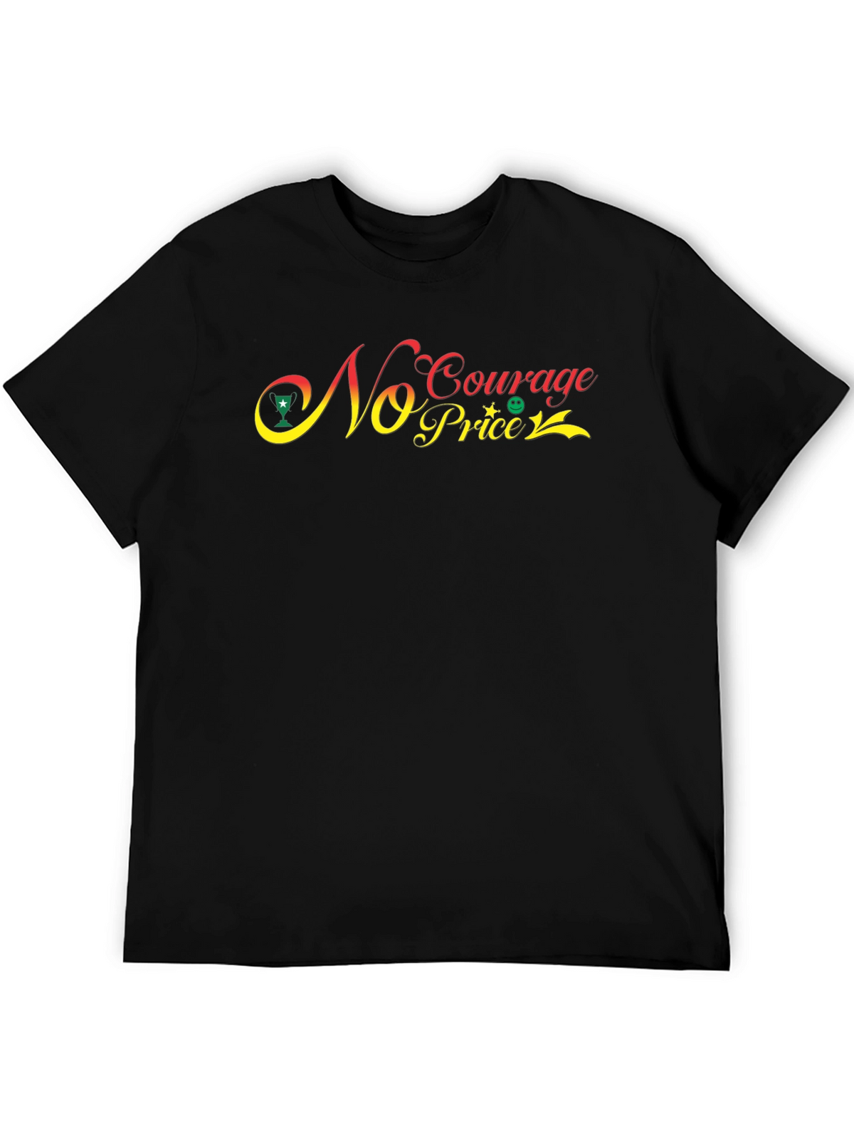No Courage No Price Graphic Tee