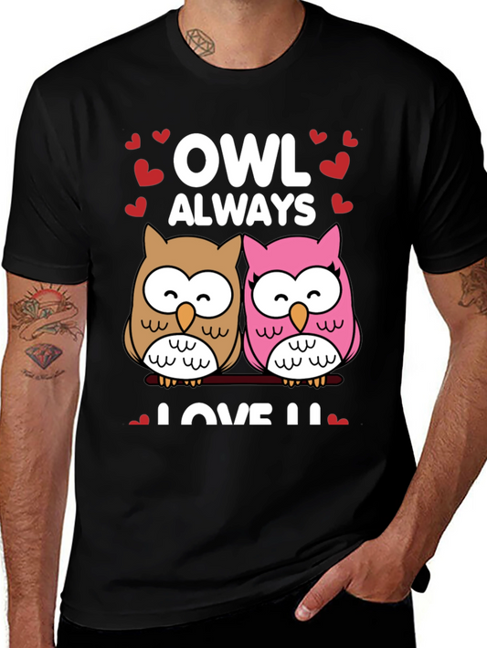 Owl Always Love You T-Shirt - Cute Valentines Day Tee