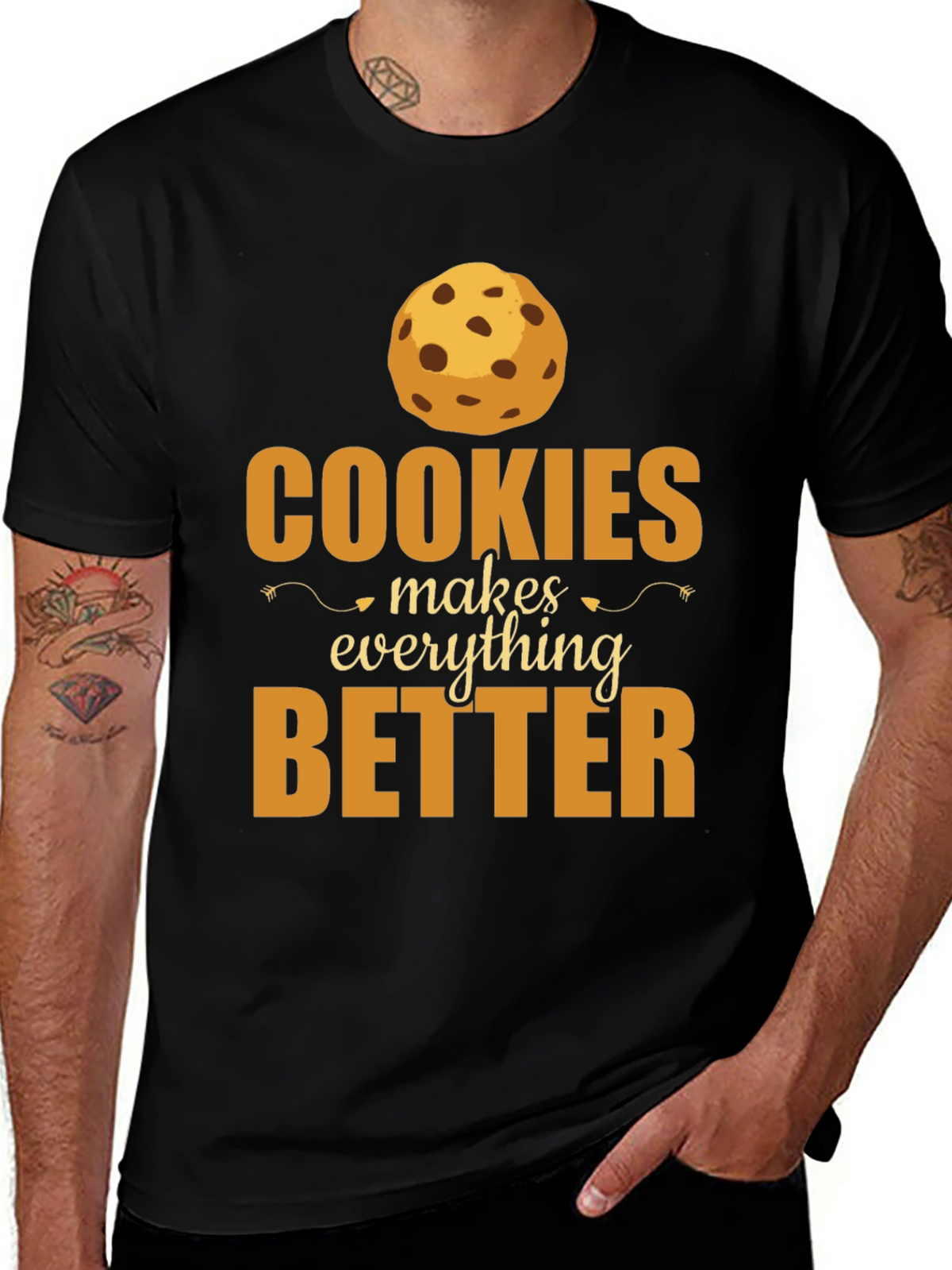 Cookies Make Everything Better T-Shirt