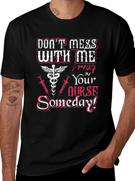 Dont Mess With Me Nurse T-Shirt