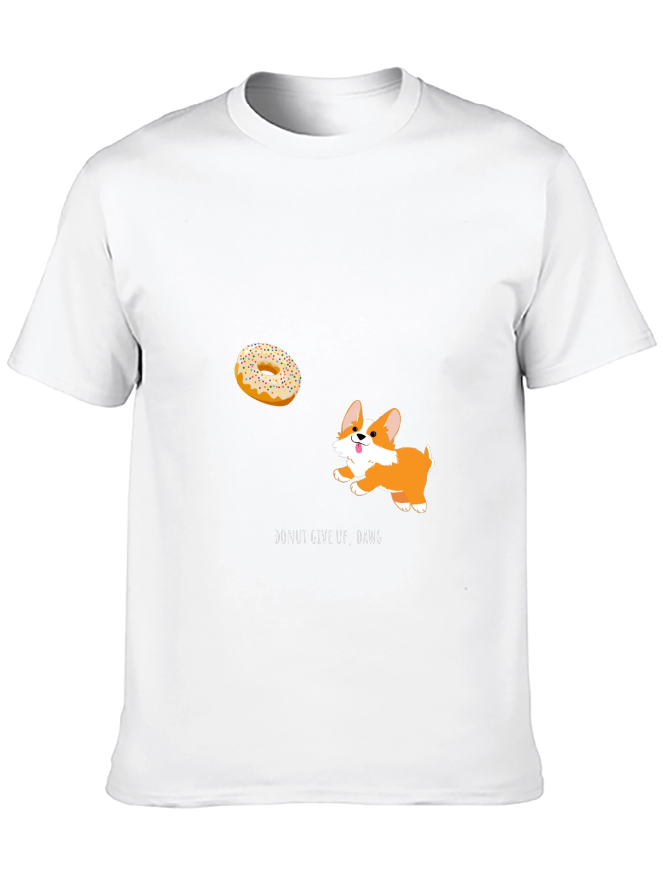 Donut Give Up Dawg T-Shirt