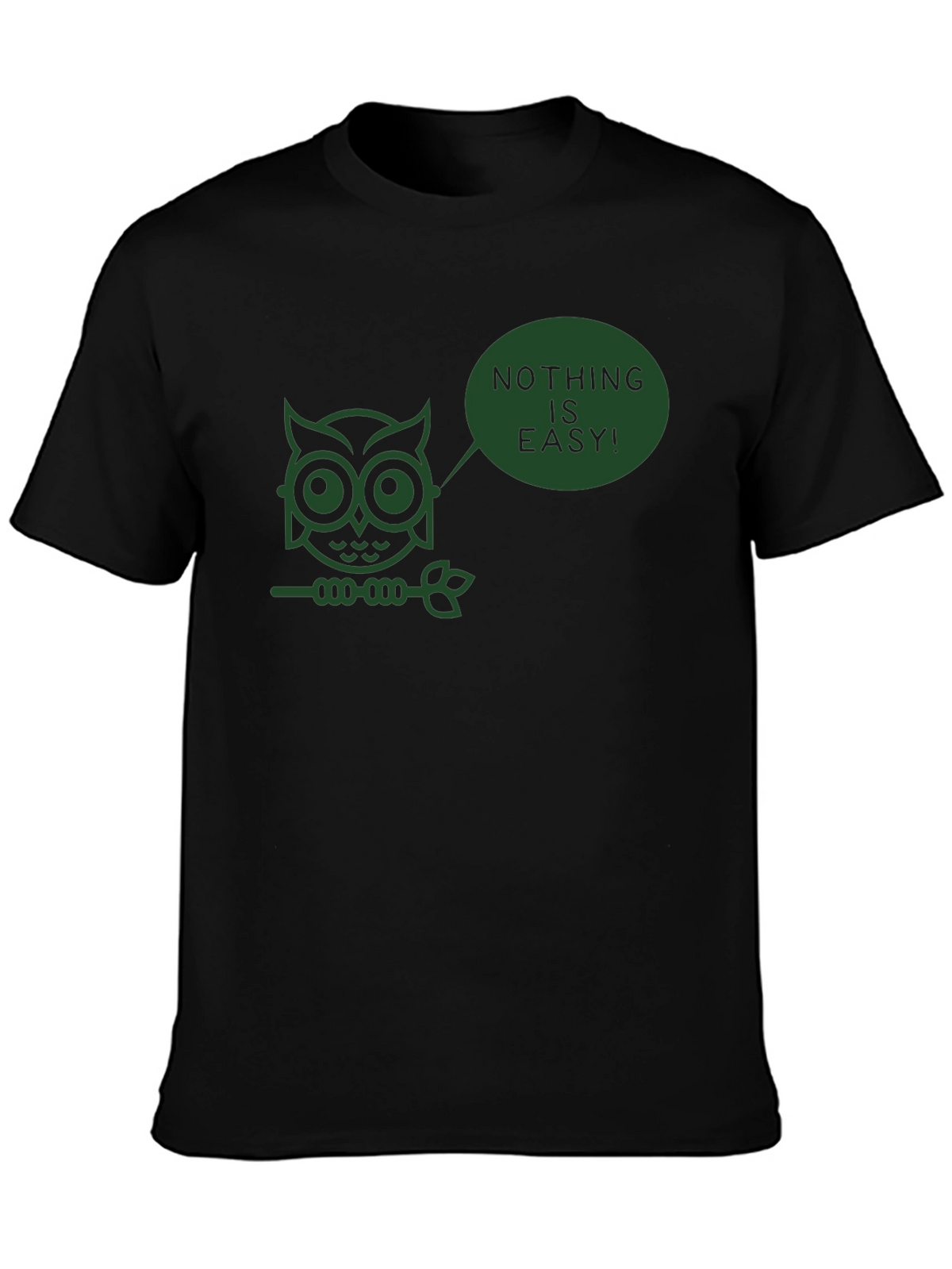 Nothing is Easy Owl T-Shirt - Black