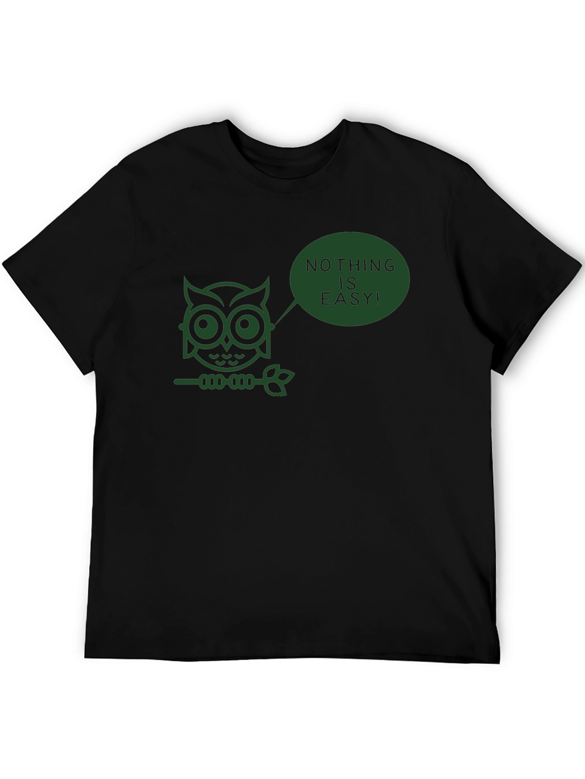 Nothing is Easy Owl T-Shirt - Black
