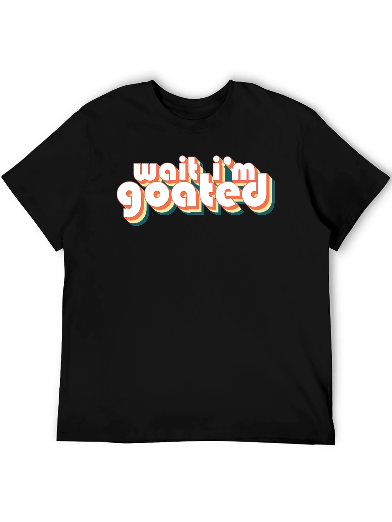 Wait Im Goated T-Shirt - Retro Style Tee