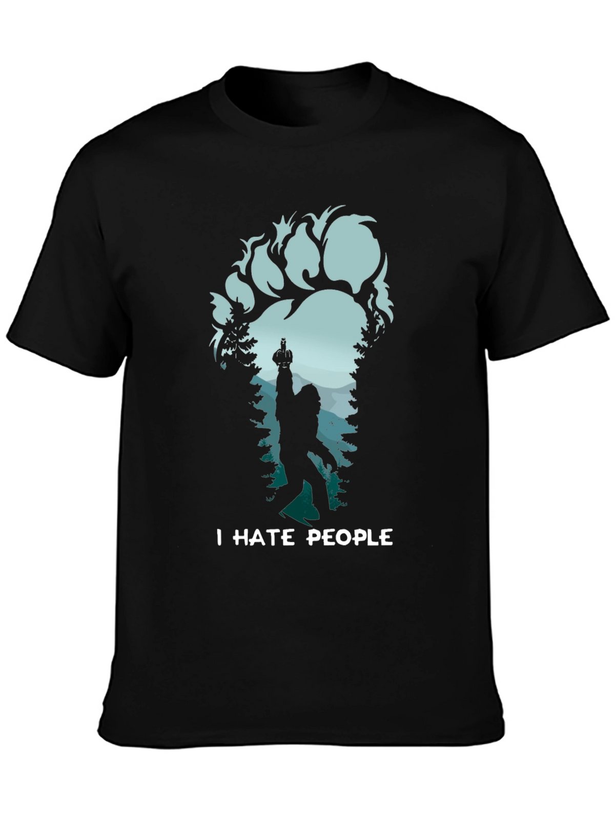 I Hate People Bigfoot T-Shirt